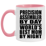Precision Assembler By Day World's Best Mom By Night - 11oz Accent Mug Pink