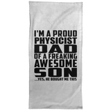 Proud Physicist Dad Of Awesome Son - Hand Towel