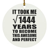 38th Birthday Took Square Root of 1444 Years To Awesome - Circle Ornament