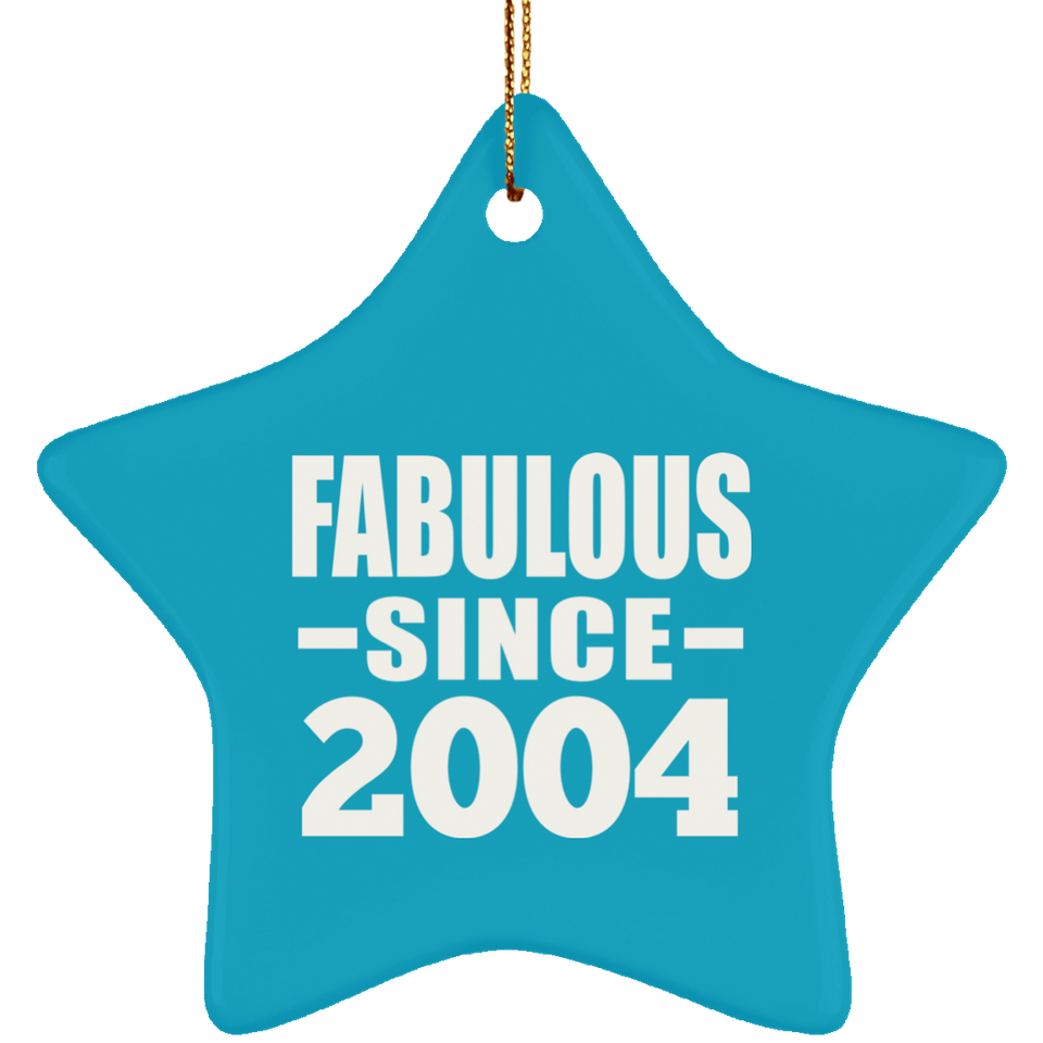 20th Birthday Fabulous Since 2004 - Star Ornament