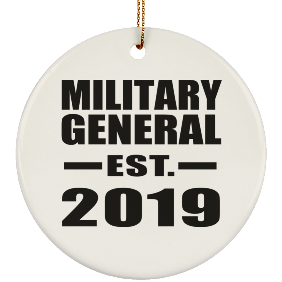 Military General Established EST. 2019 - Circle Ornament
