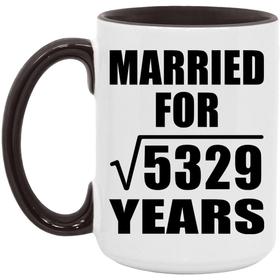 73rd Anniversary Married For Square Root of 5329 Years - 15oz Accent Mug Black