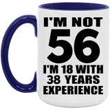 56th Birthday I'm Not 56 I'm 18 With 38 Years Experience - 15oz Accent Mug Purple