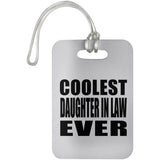Coolest Daughter In Law Ever - Luggage Bag Tag
