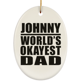 Johnny World's Okayest Dad - Oval Ornament
