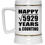 Happy 77th Anniversary Square Root of 5929 Years & Counting - Beer Stein