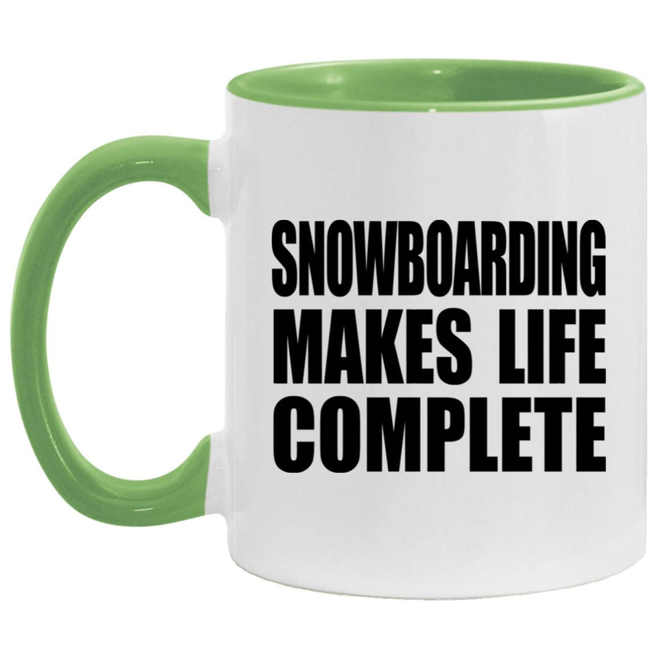 Snowboarding Makes Life Complete - 11oz Accent Mug Green