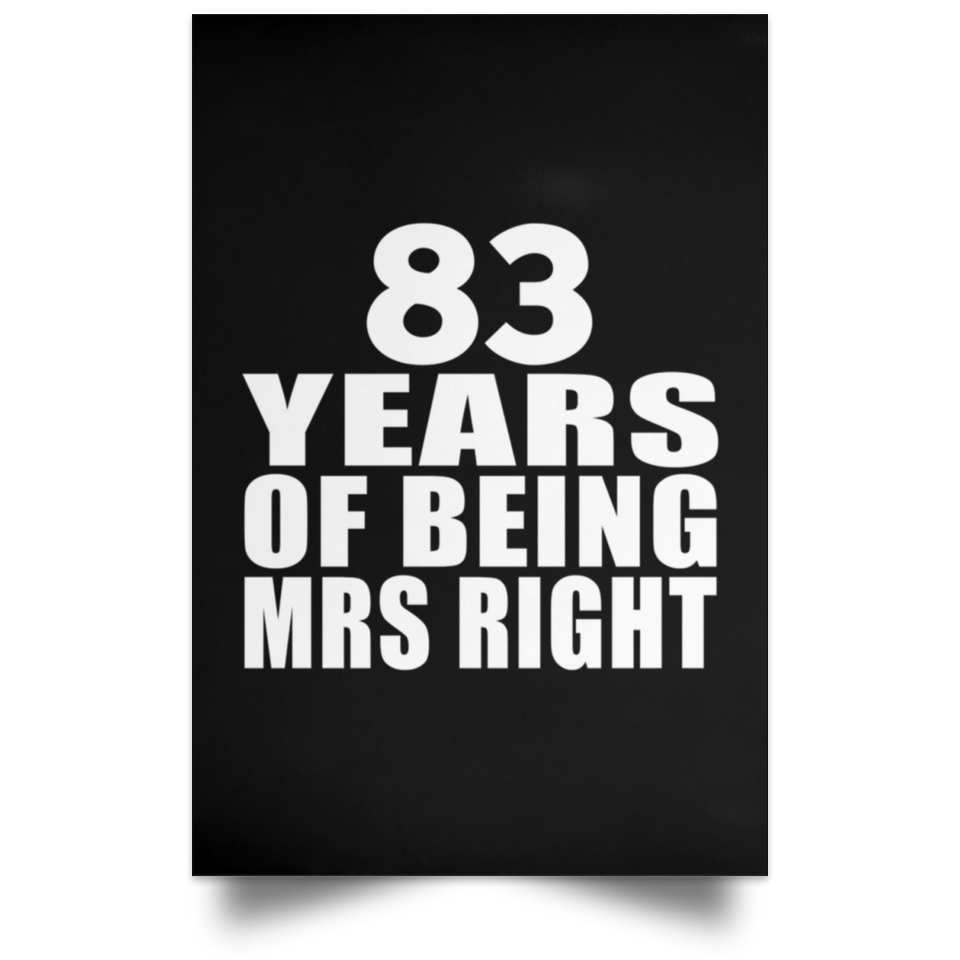 83rd Anniversary 83 Years Of Being Mrs Right - Poster Portrait