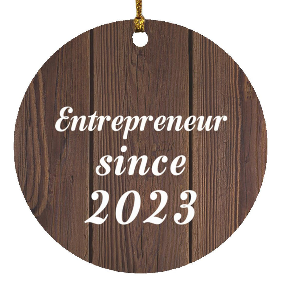 Entrepreneur Since 2023 - Circle Ornament D