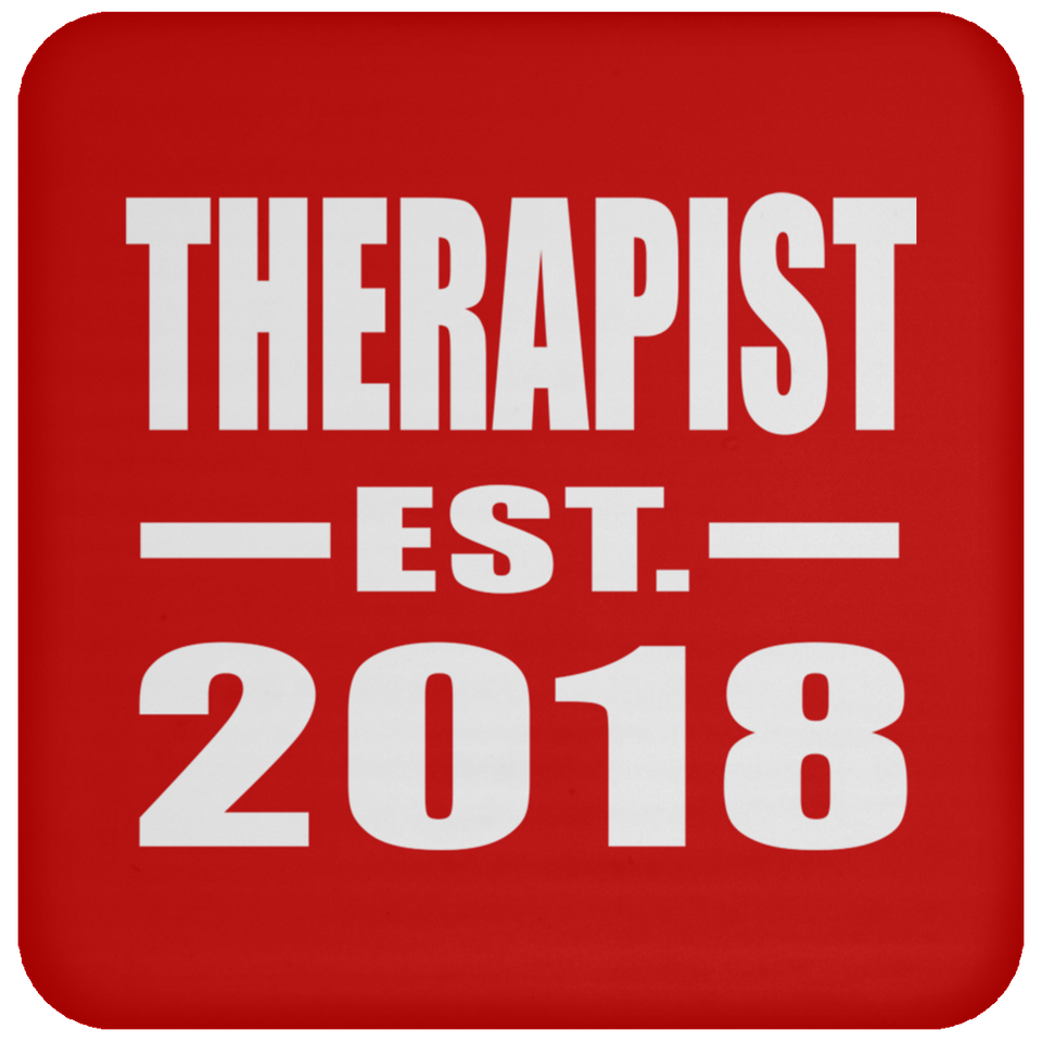 Therapist Established EST. 2018 - Drink Coaster