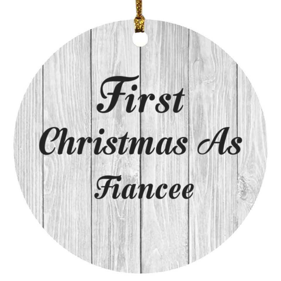 First Christmas As Fiancee - Circle Ornament F