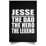 Jesse The Dad The Hero The Legend - Poster Portrait