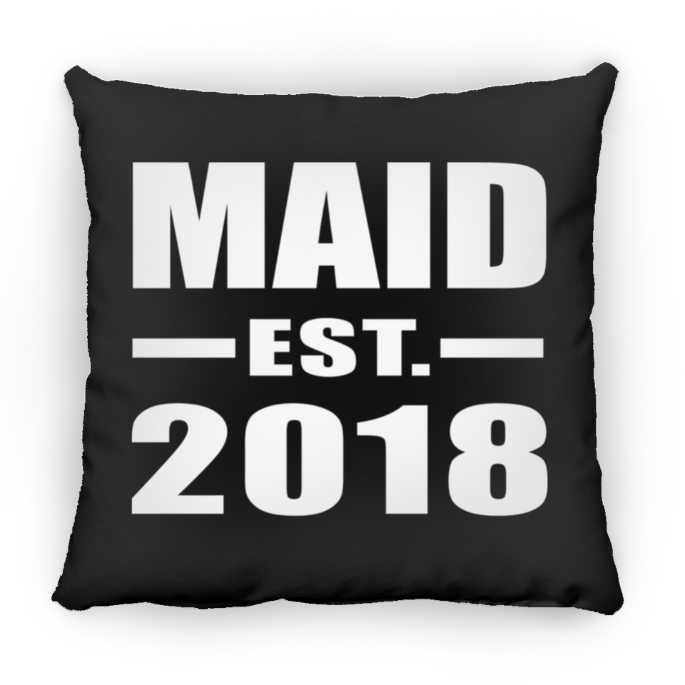 Maid Established EST. 2018 - Throw Pillow Black