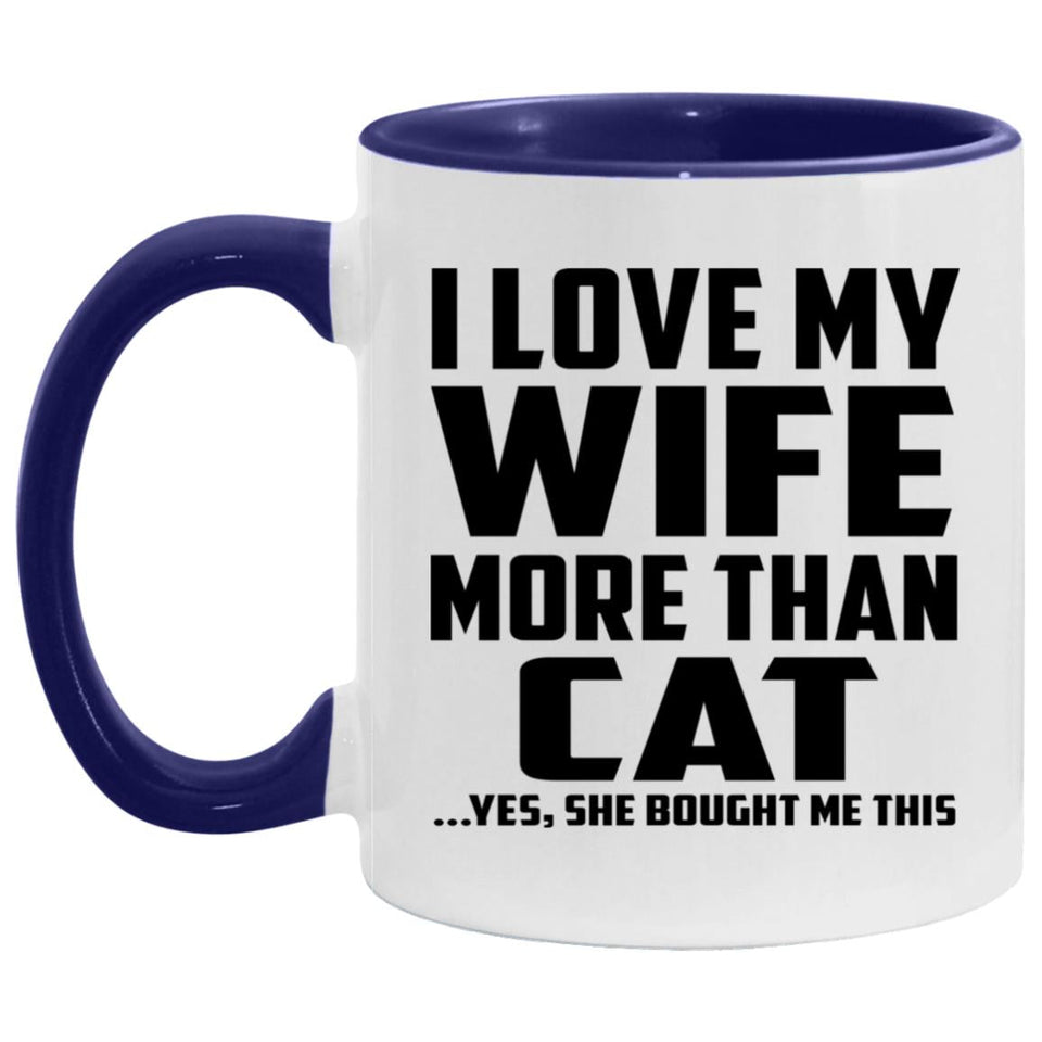 I Love My Wife More Than Cat - 11oz Accent Mug Purple