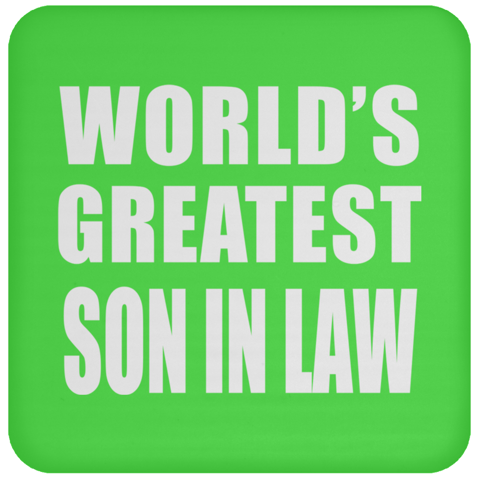 World's Greatest Son In Law - Drink Coaster