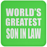 World's Greatest Son In Law - Drink Coaster