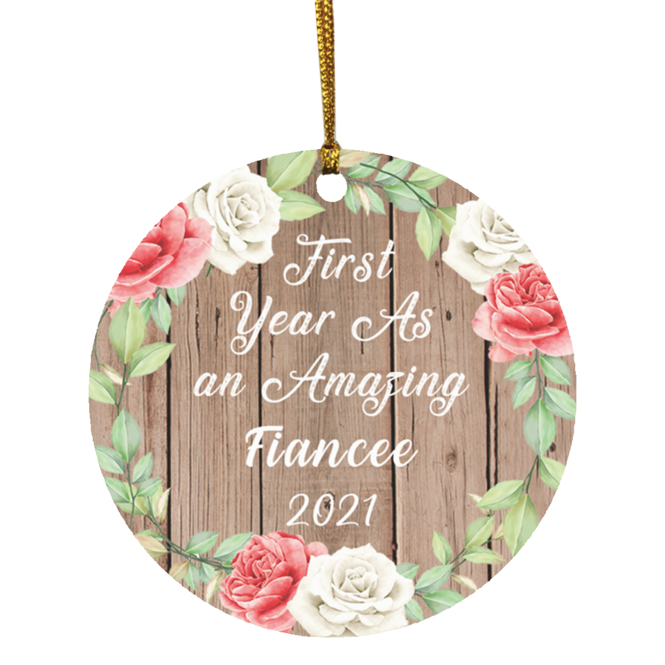 First Year As An Amazing Fiancee 2021 - Circle Ornament B