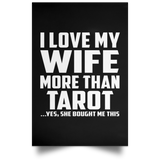 I Love My Wife More Than Tarot - Poster Portrait