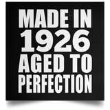 98th Birthday Made In 1926 Aged to Perfection - Poster Square