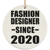 Fashion Designer Since 2020 - Circle Ornament