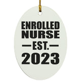 Enrolled Nurse Established EST. 2023 - Oval Ornament