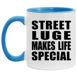Street Luge Makes Life Special - 11oz Accent Mug Blue