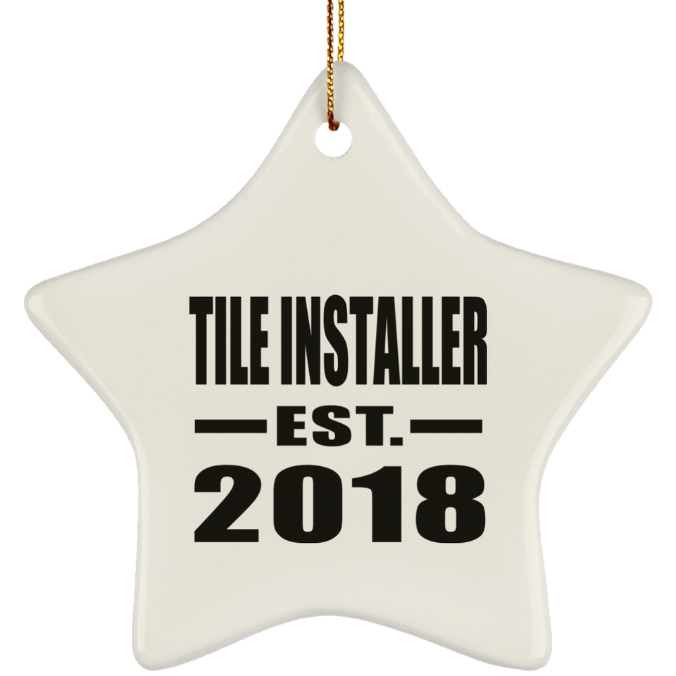 Tile Installer Established EST. 2018 - Star Ornament