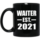Waiter Established EST. 2021 - 11oz Coffee Mug Black