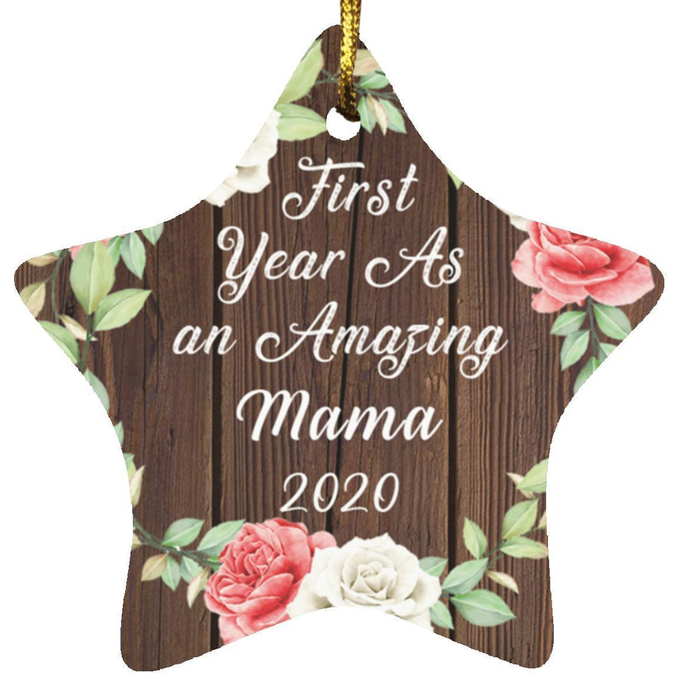 First Year As An Amazing Mama 2020 - Star Ornament A
