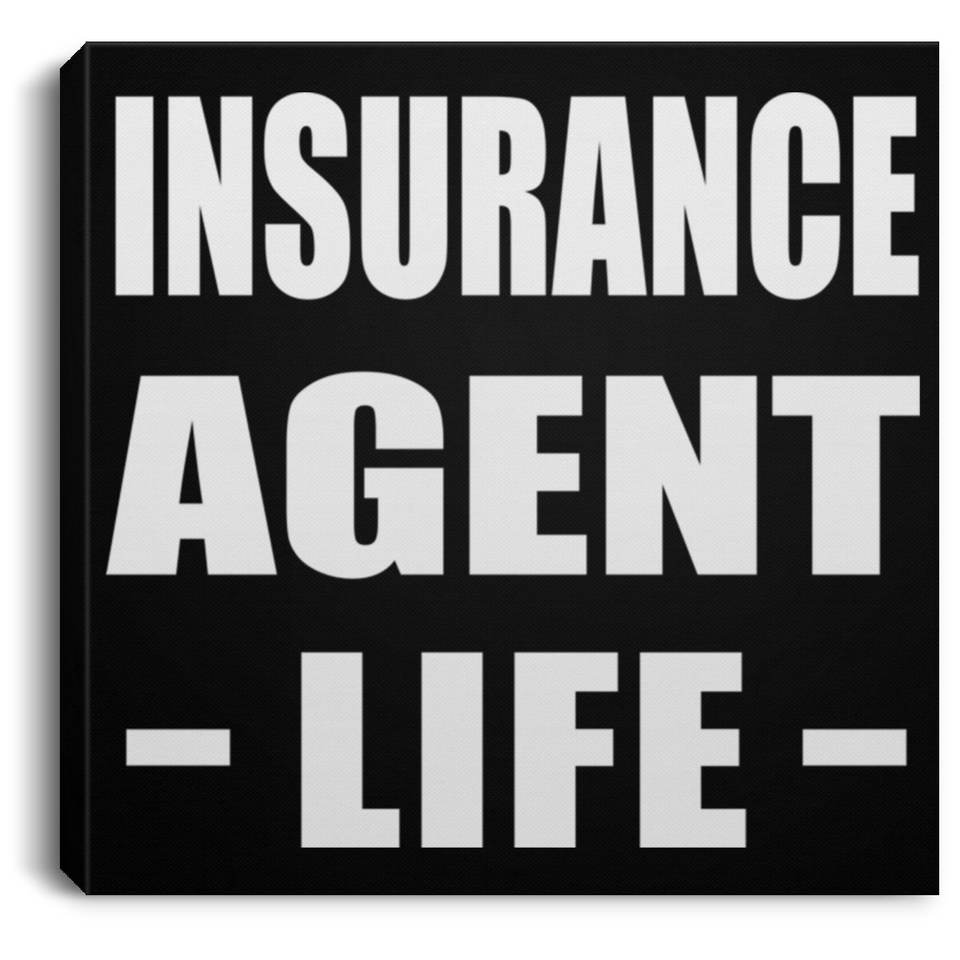 Insurance Agent Life - Canvas Square