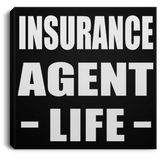 Insurance Agent Life - Canvas Square