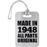 76th Birthday Made in 1948 All Parts Original - Luggage Bag Tag