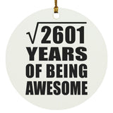 51st Birthday Square Root of 2601 Years of Being Awesome - Circle Ornament