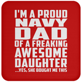 Proud Navy Dad Of Awesome Daughter - Drink Coaster