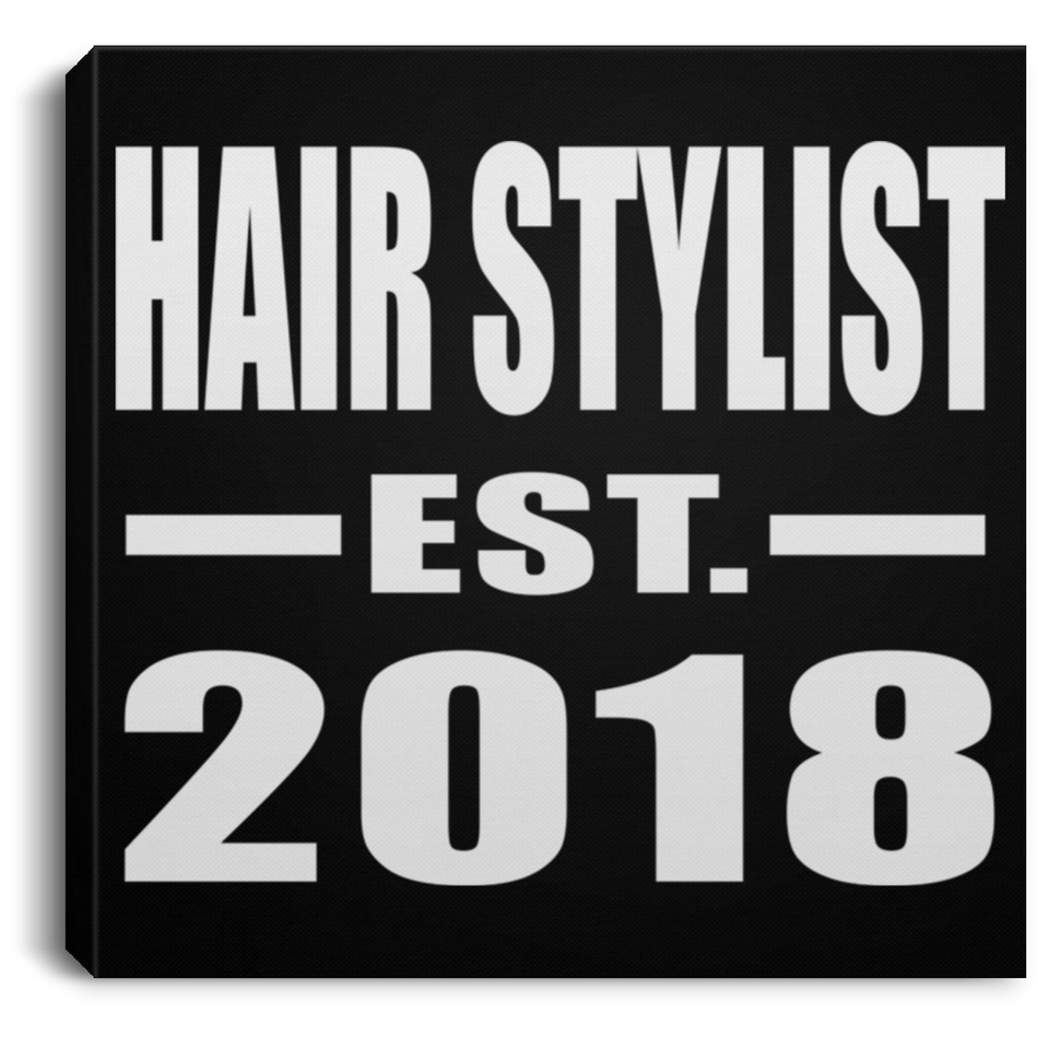 Hair Stylist Established EST. 2018 - Canvas Square