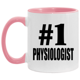 Number One #1 Physiologist - 11oz Accent Mug Pink