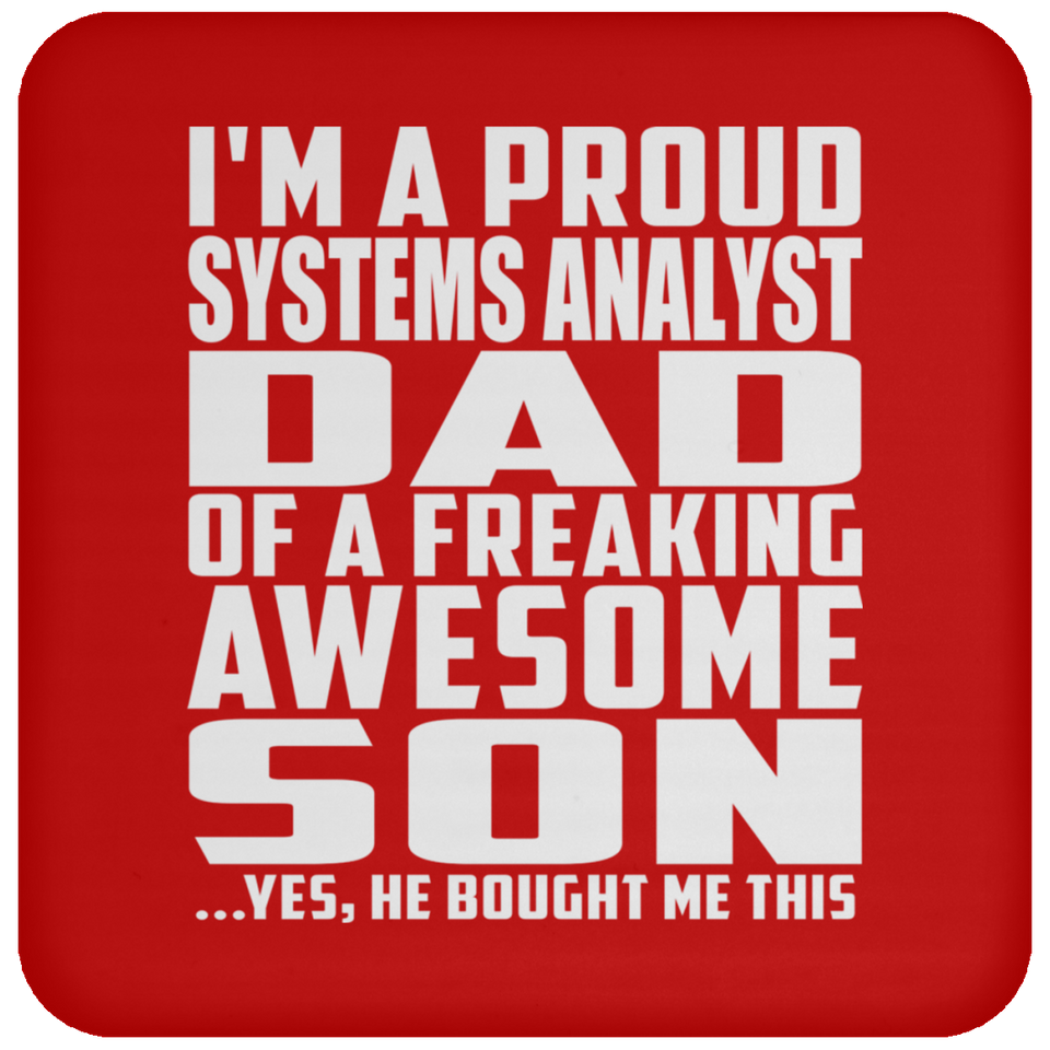 Proud Systems Analyst Dad Of Awesome Son - Drink Coaster