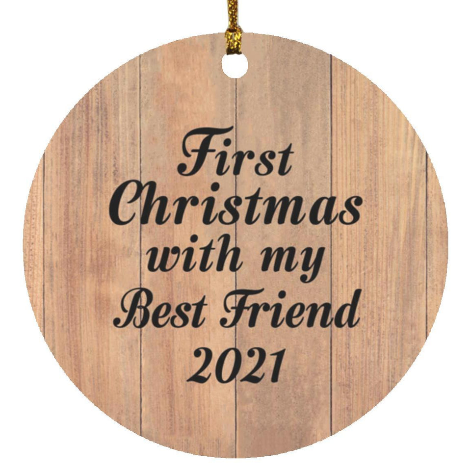 First Christmas With My Best Friend 2021 - Circle Ornament C