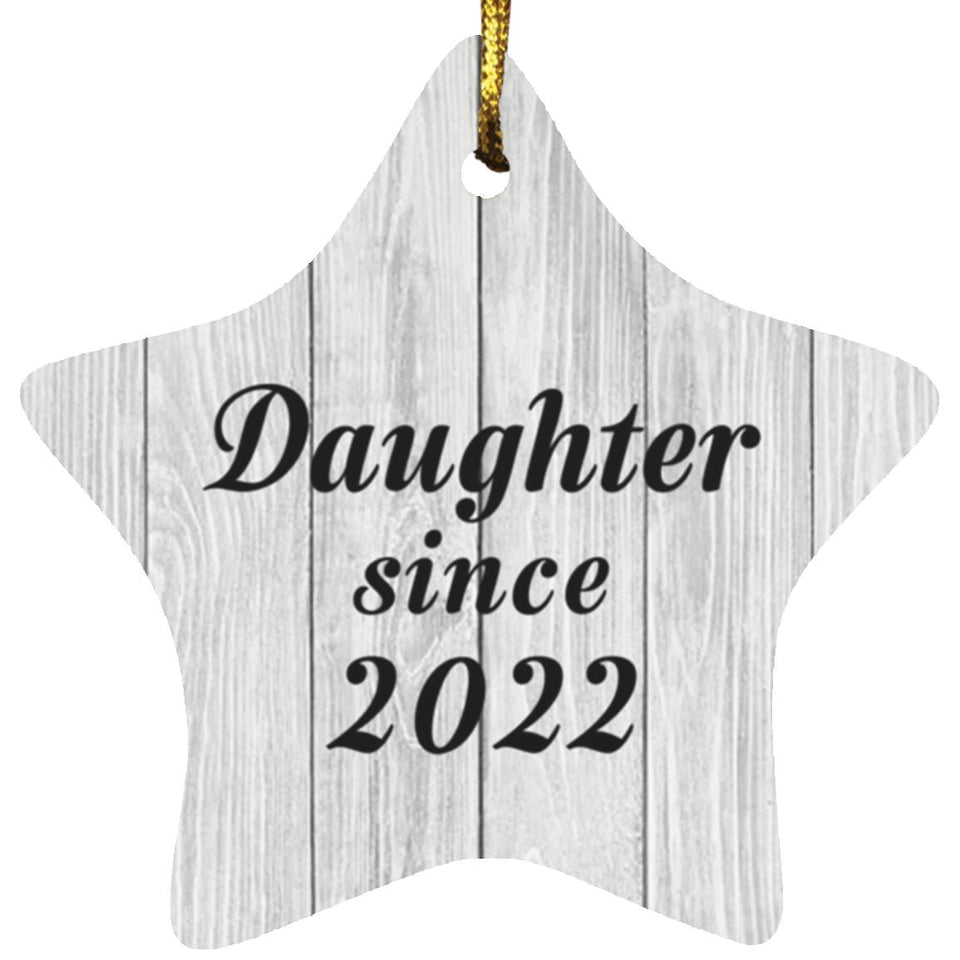 Daughter Since 2022 - Star Ornament F