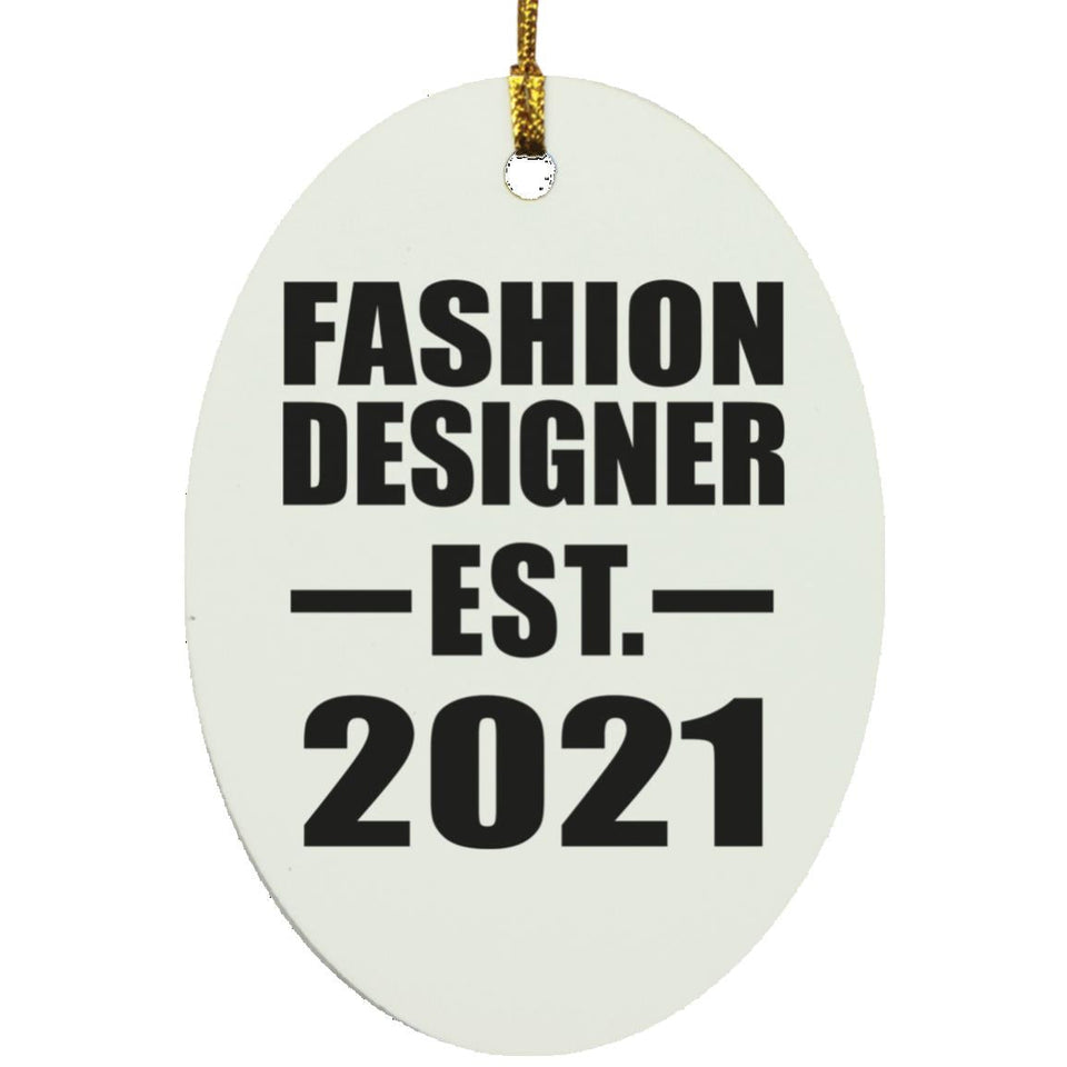 Fashion Designer Established EST. 2021 - Oval Ornament
