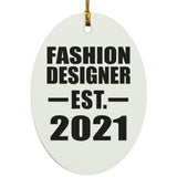 Fashion Designer Established EST. 2021 - Oval Ornament