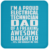 Proud Electrical Technician Dad Of Awesome Daughter - Drink Coaster