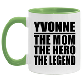 Yvonne The Mom The Hero The Legend - 11oz Accent Mug Green