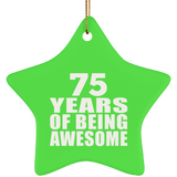 75th Birthday 75 Years Of Being Awesome - Star Ornament