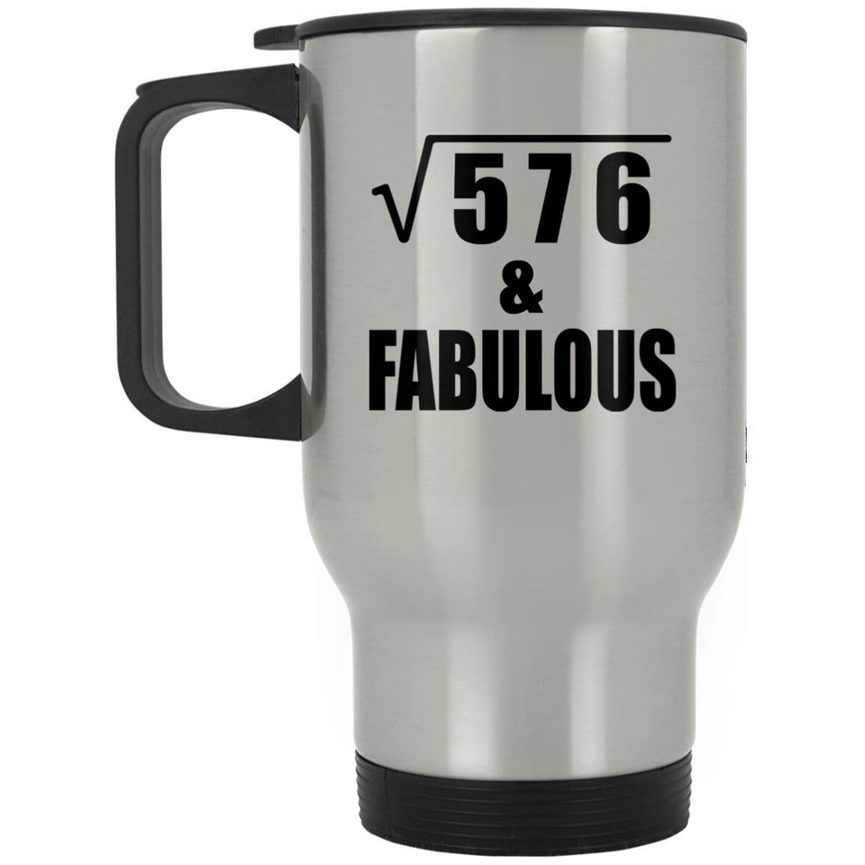 24th Birthday Square Root of 576 & Fabulous - Silver Travel Mug