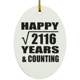 Happy 46th Anniversary Square Root of 2116 Years & Counting - Oval Ornament
