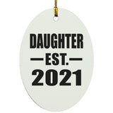 Daughter Established EST. 2021 - Oval Ornament