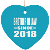Brother In Law Since 2018 - Heart Ornament