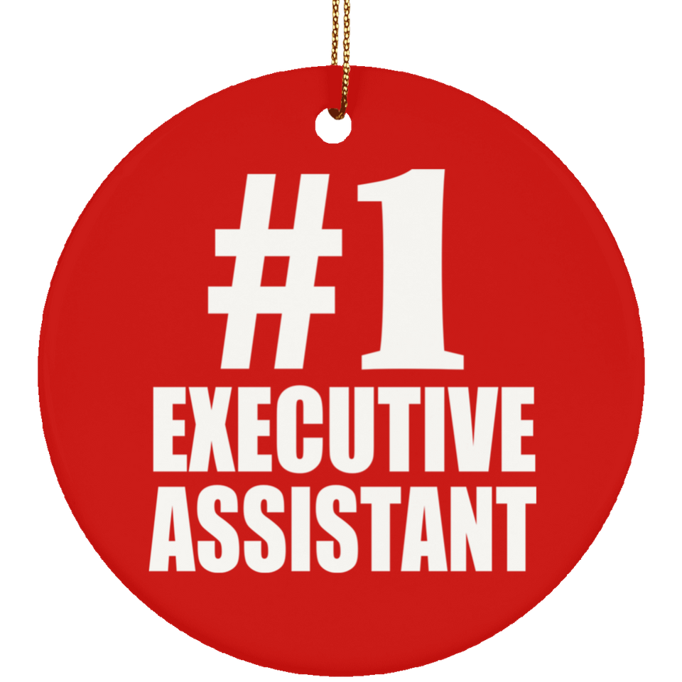 Number One #1 Executive Assistant - Circle Ornament