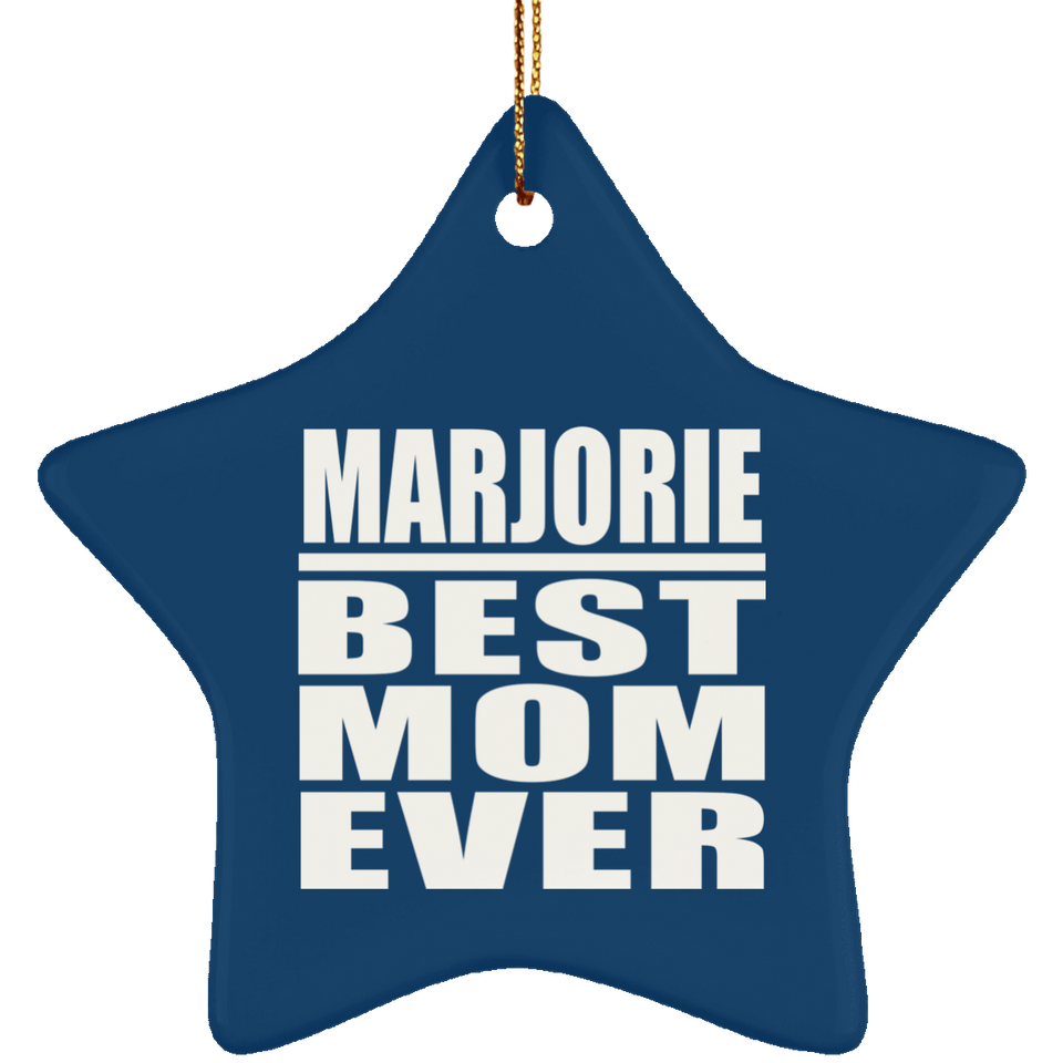 Marjorie Best Mom Ever - Star Ornament